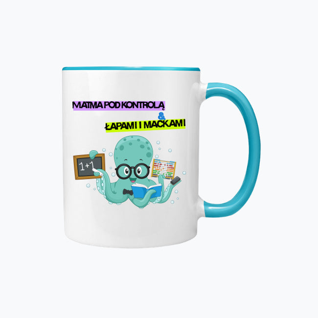 Matma pod kontrolą łapami i mackami. Kubek kolorowy