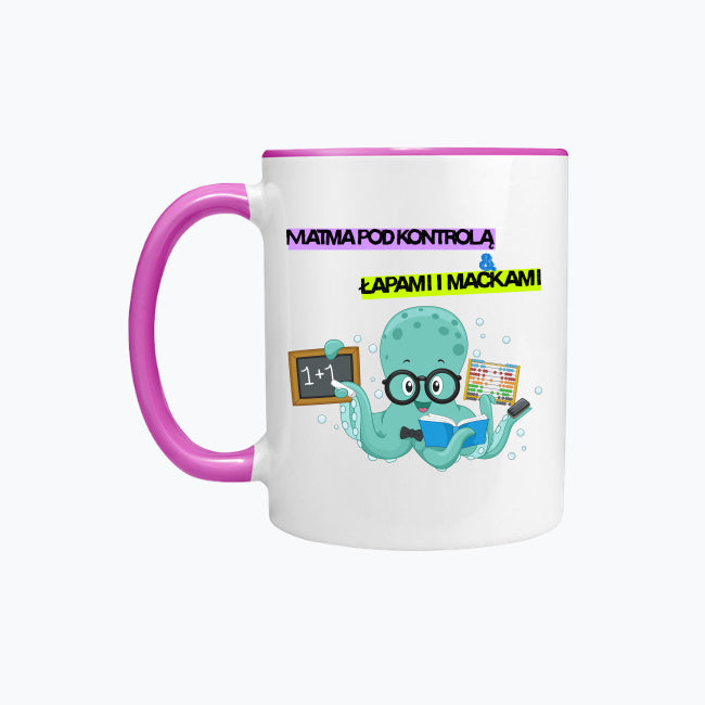 Matma pod kontrolą łapami i mackami. Kubek kolorowy